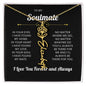 To My Soulmate | I Love You & Always - Personalized Flower Name Necklace
